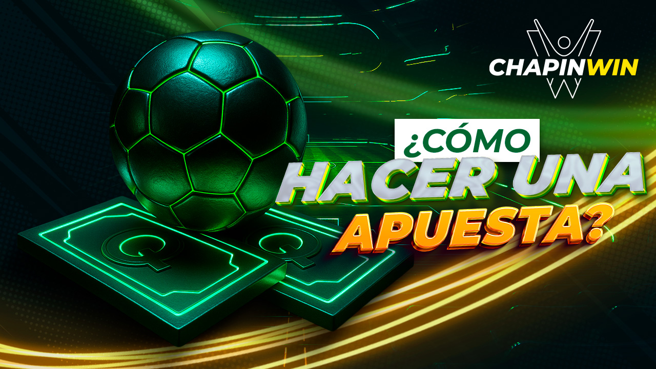 Como hacer una apuesta en ChapinWin